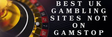Discover the World of Casinos That Aren't on GamStop